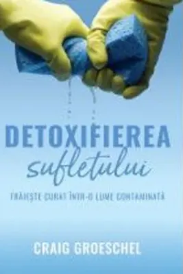 Detoxifierea sufletului