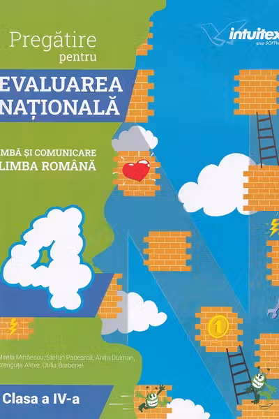 Pregătire pentru Evaluarea Națională: Limba și literatura română - Clasa 4