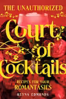 The Unauthorized Court of Cocktails