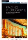 Reading Photographs. An Introduction to the Theory and Meaning of Images
