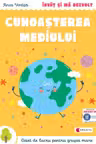 Invat si ma dezvolt. Cunoasterea mediului (grupa mare) - Anca Vodita Editie 2023