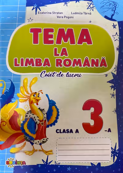 Tema la limba romana. Caiet de lucru - clasa a 3a