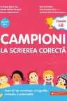 Campioni la scrierea corecta - Clasele 1-2 Ed.2