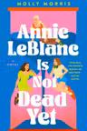 Annie LeBlanc Is Not Dead Yet