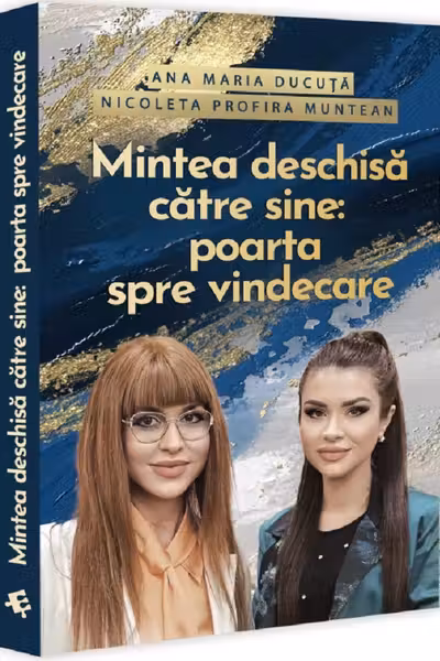 Mintea deschisa catre sine: poarta spre vindecare