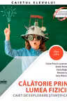 Călătorie prin lumea fizicii - Clasa 6 - Caiet de explorare științifică