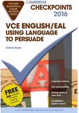Cambridge Checkpoints VCE English/EAL Using Language to Persuade 2016 and Quiz Me More
