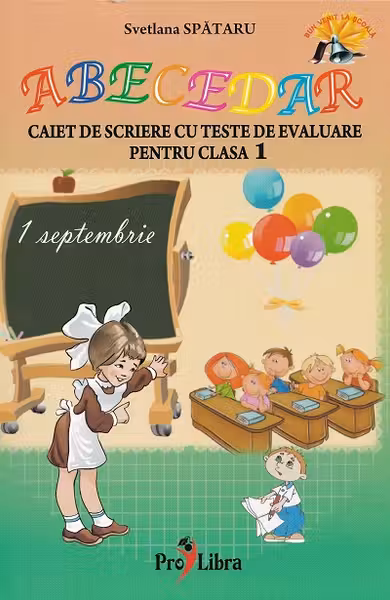 Abecedar caiet de scriere cu teste de evaluare cl 1