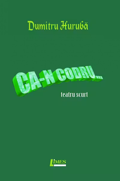 Ca-n codru...