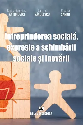 Intreprinderea sociala, expresie a schimbarii sociale si inovarii