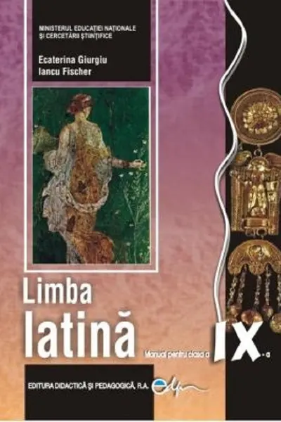Limba latină - Clasa 9 - Manual