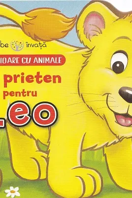BEBE INVATA. POVESTIOARE CU ANIMALE. Un prieten pentru Leo