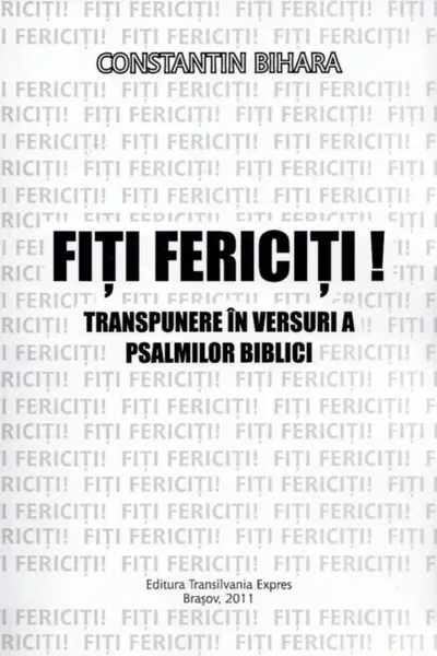 Fiți fericiți!