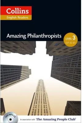 Amazing People ELT Readers. Amazing Philanthropists B1. Adapted