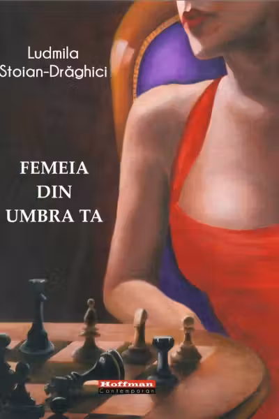 Femeia din umbra ta