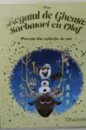 DISNEY Gold 120. REGATUL DE GHEATA: SARBATORI CU OLAF