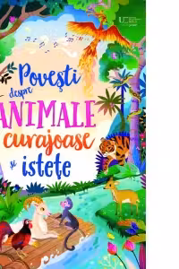 Povesti despre animale curajoase si istete