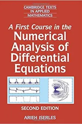 A First Course in the Numerical Analysis of Differential Equations