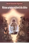 Misiune printre vrăjitorii din Africa