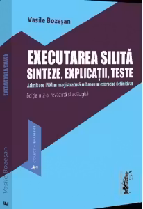 Executarea silita. Sinteze, explicatii, teste