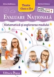 Evaluare Nationala - Matematica si explorarea mediului - Teste clasa a II-a