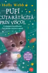 PUFI. PISICUTA RATACITA PRIN VISCOL. Holly Webb. editie noua