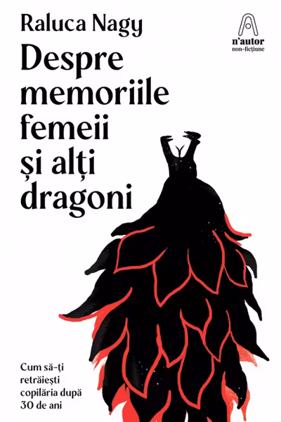 Despre memoriile femeii si alti dragoni