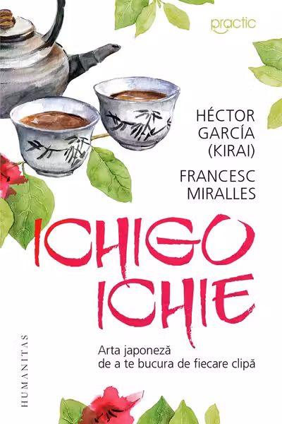 Ichigo-Ichie: Arta japoneză de a te bucura de fiecare clipă