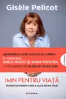 Imn pentru viata. Povestea femeii care a ales sa nu taca