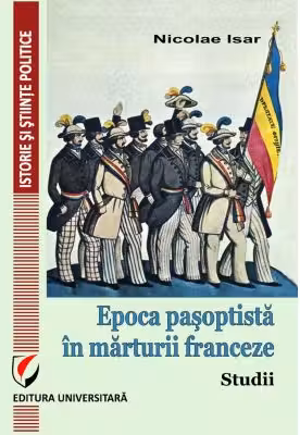 Epoca pasoptista in marturii franceze. Studii