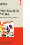 Psihopedagogie speciala. Modele de evaluare si interventie