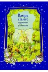 Basme clasice repovestite si ilustrate