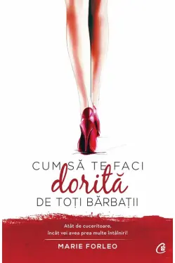 Cum sa te faci dorita de toti barbatii