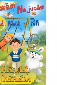 Coloram si ne jucam cu Ingrid Matei si Pufi. Activitati distractive (Vol. 2)