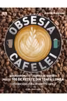 Obsesia cafelei