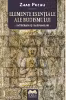Elemente esentiale ale budismului: intrebari si raspunsuri Elemente esentiale ale budismului: intrebari si raspunsuri