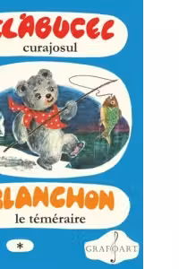 Clabucel curajosul, volumul I. Blanchon le temeraire