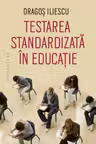 Testarea standardizata in educatie