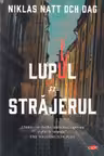 Lupul si strajerul