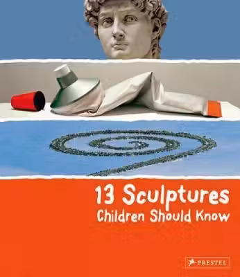 13 Sculptures Children Should Know