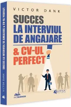 Succes la interviul de angajare & CV-ul perfect