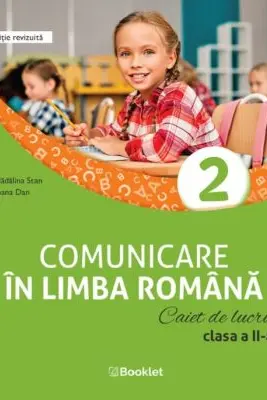 Comunicare in limba romana. Caiet de lucru pentru clasa a 2-a (dupa manualul Booklet)
