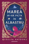 Marea m-ar picta în albastru