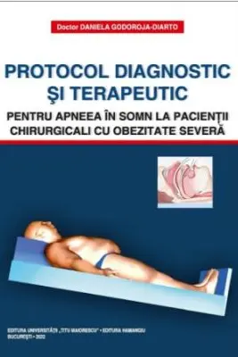 Protocol diagnostic si terapeutic pentru apneea in somn la pacientii chirurgicali cu obezitate severa