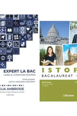 Pachet Bacalaureat Limba si literatura romana Expert la Bac si Istorie 65 teste - Delia Ambrosie, Adrian Ilie Aichimoaie