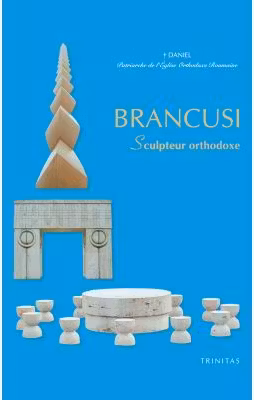 BRANCUSI, Sculpteur orthodoxe - Daniel, patriarche