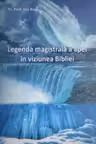Legenda magistrală a apei în viziunea Bibliei