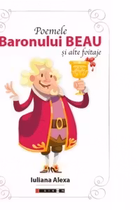 Poemele Baronului Beau si alte foitaje