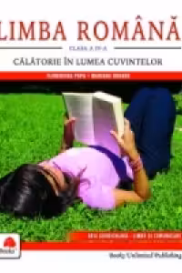 Limba romana, clasa a IV-a - Calatorie in lumea cuvintelor