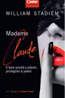 Madame Claude. O lume secreta a placerii, privilegiilor si puterii